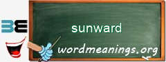 WordMeaning blackboard for sunward